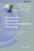Open source ecosystems: diverse communities interacting: 5th IFIP WG 2.13 International Conference on Open Source Systems, OSS 2009, Skövde, Sweden, June 3-6, 2009, Proceedings
