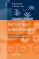 Nanoparticles in the water cycle: properties, analysis and environmental relevance