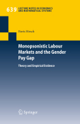 Monopsonistic labour markets and the gender pay gap: theory and empirical evidence