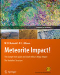 Meteorite impact: the danger from space and South Africa's mega-impact The Vrederfort Dome