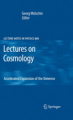Lectures on cosmology: accelerated expansion of the universe