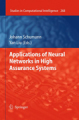 Applications of neural networks in high assurancesystems