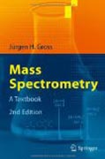 Mass spectrometry: a textbook