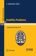 Stability problems: lectures given at the Centro Internazionale Matematico Estivo (C.I.M.E.) held in Bressanone (Bolzano), Italy, June 2-11, 1974