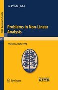 Problems in non-linear analysis: lectures given at the Centro Internazionale Matematico Estivo (C.I.M.E.) held in Varenna (Como), Italy, August 20-29, 1970