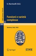 Funzioni e varietà complesse: lectures given at the Centro Internazionale Matematico Estivo (C.I.M.E.) held in Varenna (Como), Italy, June 25-July 5, 1963