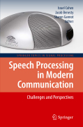 Speech processing in modern communication: challenges and perspectives