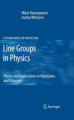 Line groups in physics: theory and applications to nanotubes and polymers