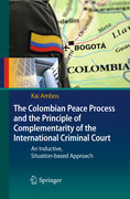The colombian peace process and the principle of complementarity of the international criminal court: an inductive, situation-based approach