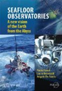 Seafloor observatories: a new vision of the earth from the abyss