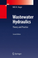 Wastewater hydraulics: theory and practice