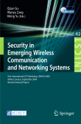 Security in emerging wireless communication and networking systems: First International ICST Workshop, SEWCN 2009, Athens, Greece, September 14, 2009, Revised Selected Papers