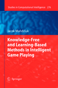 Knowledge-free and learning-based methods in intelligent game playing