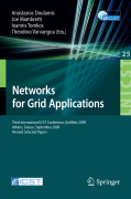 Networks for grid applications: Third International ICST Conference, GridNets 2009, Athens, Greece, September 8-9, 2009, Revised Selected Papers