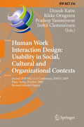 Human work interaction design : usability in social, cultural and organizational contexts: Second IFIP WG 13.6 Conference, HWID 2009, Pune, India, October 7-8, 2009, Revised Selected Papers