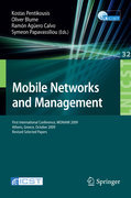 Mobile networks and management: First International Conference, MONAMI 2009, Athens, Greece, October 13-14, 2009, Revised Selected Papers