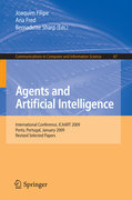 Agents and artificial intelligence: International Conference, ICAART 2009, Porto, Portugal, January 19-21, 2009, Revised Selected Papers