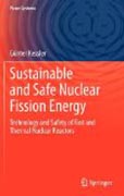 Sustainable and safe nuclear fission energy: technology and safety of fast and thermal nuclear reactors