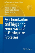 Synchronization and triggering : from fracture toearthquake processes: laboratory, field analysis and theories