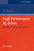 High performance AC drives: modelling analysis and control