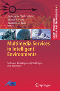 Multimedia services in intelligent environments: software development challenges and solutions