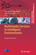 Multimedia services in intelligent environments: integrated systems