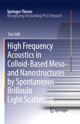 High frequency acoustics in colloid-based meso- and nanostructures by spontaneous brillouin light sc