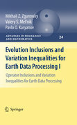 Evolution inclusions and variation inequalities for earth data processing I: operator inclusions and variation inequalities for earth data processing