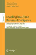 Enabling real-time business intelligence: Third International Workshop, BIRTE 2009, Held at the 35th International Conference on Very Large Databases, VLDB 2009, Lyon, France, August 24, 2009, Revised Selected Papers