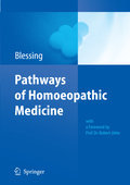 Pathways of homoeopathic medicine