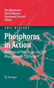 Phosphorus in action: biological processes in soil phosphorus cycling