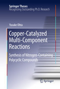 Copper-catalyzed multi-component reactions: synthesis of nitrogen-containing polycyclic compounds