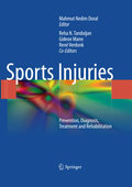 Sports injuries: prevention, diagnosis, treatment and rehabilitation