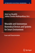Wearable and autonomous biomedical devices and systems for smart environment: issues and characterization