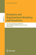 Enterprise and organizational modeling and simulation: 6th International Workshop, EOMAS 2010, held at CAiSE 2010, Hammamet, Tunisia, June 7-8, 2010, Selected Papers