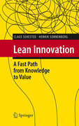 Lean innovation: a fast path from knowledge to value