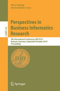 Perspectives in business informatics research: 9th International Conference, BIR 2010, Rostock, Germany, September 29--October 1, 2010, Proceedings