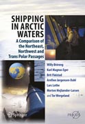 Shipping in Arctic Waters: A comparison of the Northeast, Northwest and Trans-Polar Passages