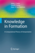 Knowledge in formation: a computational theory of interpretation