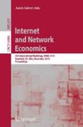 Internet and network economics: 6th International Workshop, WINE 2010, Stanford, CA, USA, December 13-17, 2010, Proceedings