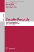 Security protocols: 15th International Workshop, Brno, Czech Republic, April 18-20, 2007. Revised Selected Papers