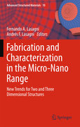 Fabrication and characterization in the micro-nano range: new trends for two and three dimensional structures