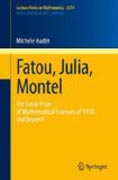 Fatou, Julia, Montel: the great prize of mathematical sciences of 1918, and beyond