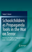 Schoolchildren as propaganda tools in the war on terror: violating the rights of Afghani children under international law