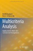 Multicriteria analysis: applications to water and environment management
