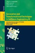 Generative and transformational techniques in software engineering III: International Summer School, GTTSE 2009, Braga, Portugal, July 6-11, 2009, Revised Papers