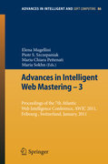Advances in intelligent web mastering - 3: Proceedings of the 7th Atlantic Web Intelligence Conference, AWIC 2011, Fribourg, Switzerland, January, 2011
