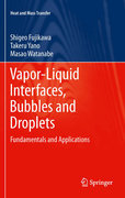 Vapor-liquid interfaces, bubbles and droplets: fundamentals and applications