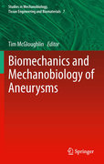 Biomechanics and mechanobiology of aneurysms