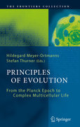 Principles of evolution: from the Planck epoch to complex multicellular life